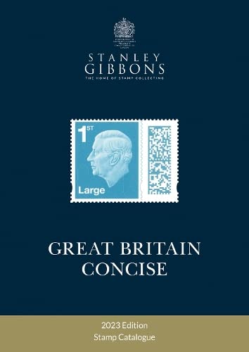 2023 Great Britain Concise Catalogue von Stanley Gibbons Limited