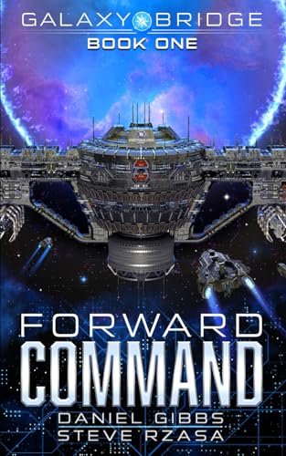 Forward Command (Galaxy Bridge, Band 1) von Independently published