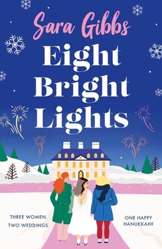 Eight Bright Lights: A warm, witty and HILARIOUS romance novel filled with lots of festive spirit for 2023! von Headline