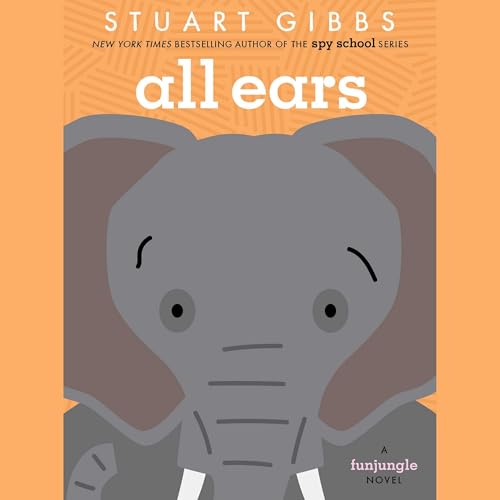 All Ears (The Funjungle, 9) von Blackstone Pub
