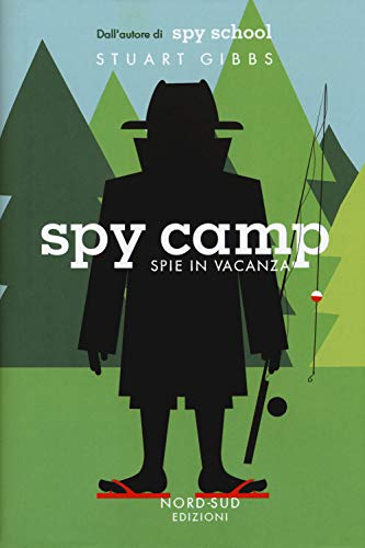 Spy camp. Spie in vacanza (Narrativa) von Nord-Sud