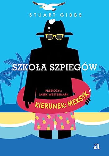 Szkoła szpiegów. Kierunek: Meksyk von Agora