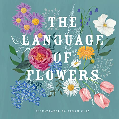 The Language of Flowers (Sarah Cray) von Gibbs M. Smith Inc