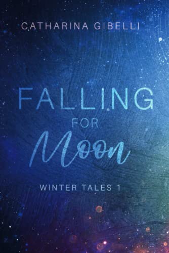 Falling for Moon: Winter Tales 1
