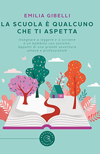 La scuola è qualcuno che ti aspetta La scuola è qualcuno che ti aspetta