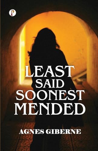 Least Said, Soonest Mended von Pharos Books Private Limited