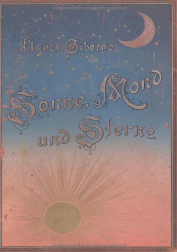 Sonne, Mond und Sterne