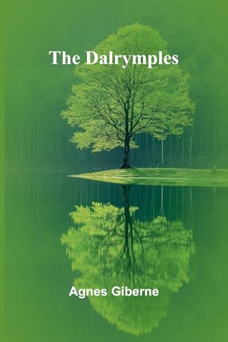 The Dalrymples The Dalrymples von Alpha Editions