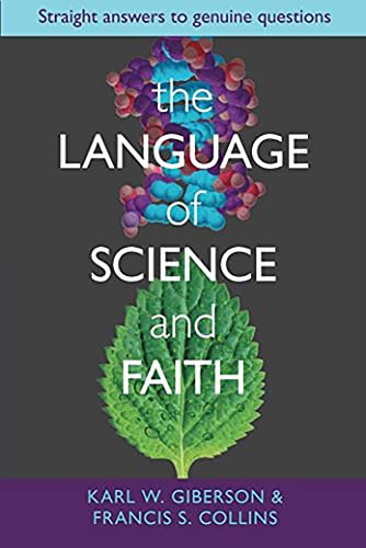 The Language and Science of Faith: Straight Answers to Genuine Questions