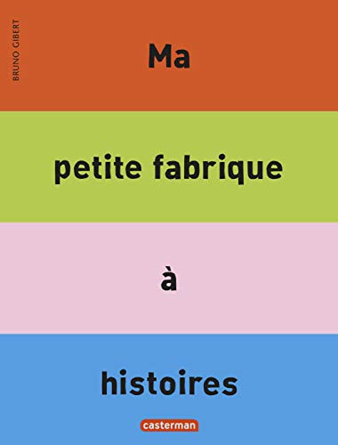 Ma petite fabrique a histoires von CASTERMAN