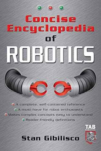 Concise Encyclopedia of Robotics (Tab Electronics Robotics) von Tab Books
