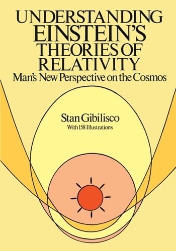 Understanding Einstein's Theories of Relativity: Man's New Perspective on the Cosmos von Dover Publications Inc.