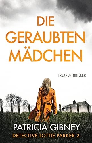 Die geraubten Mädchen: Irland-Thriller (Detective Lottie Parker, Band 2) von Bookouture