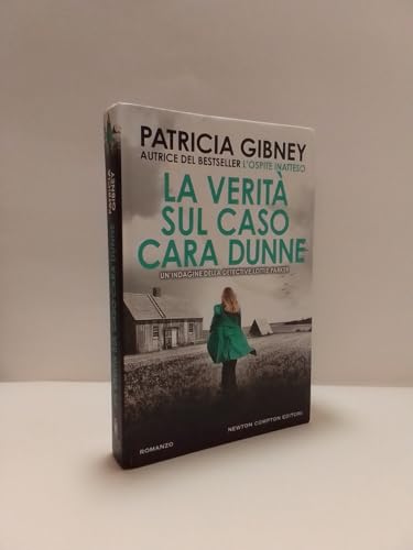 La verità sul caso Cara Dunne (Nuova narrativa Newton)