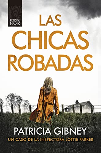 Las chicas robadas (Inspectora Lottie Parker / Detective Lottie Parker, 2) von Principal de los Libros