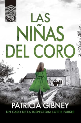Las niñas del coro (Principal Noir) von Principal de los Libros