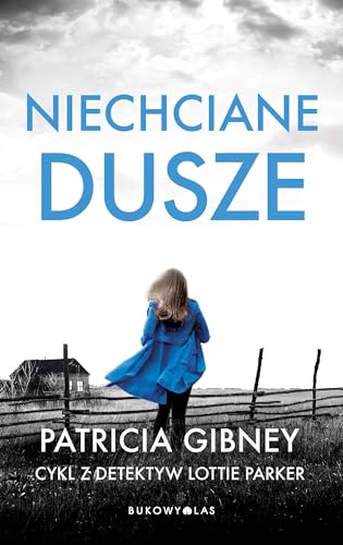 Niechciane dusze von Bukowy Las