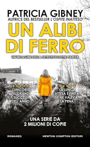Un alibi di ferro (Gli insuperabili Gold) von Newton Compton Editori