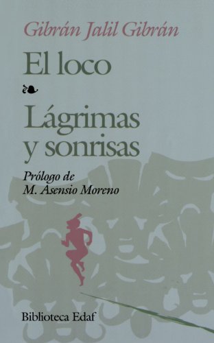 El Loco- Lagrimas y Sonrisas (Biblioteca Edaf, Band 182)