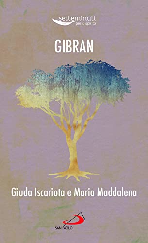 Giuda Iscariota e Maria Maddalena (Sperare oggi. Vie nuove di spiritualità) von San Paolo Edizioni