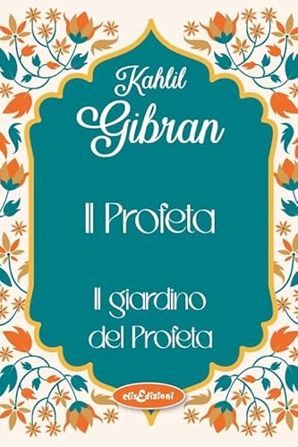 Il profeta-Il giardino del profeta von Elisedizioni