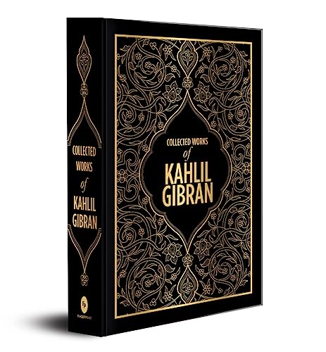 Collected Works of Kahlil Gibran (Deluxe Hardbound Edition) (Fingerprint Classics)