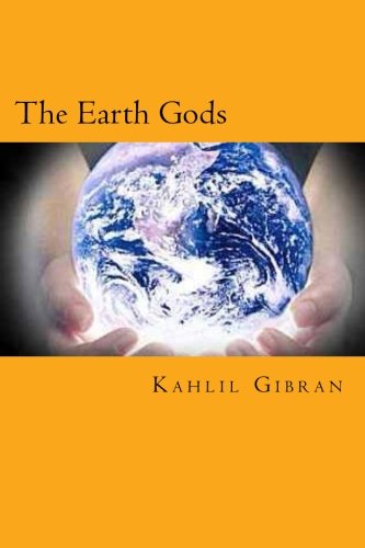 The Earth Gods von CreateSpace Independent Publishing Platform
