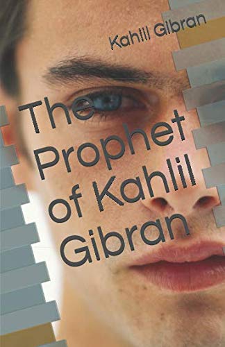The Prophet of Kahlil Gibran von Independently published