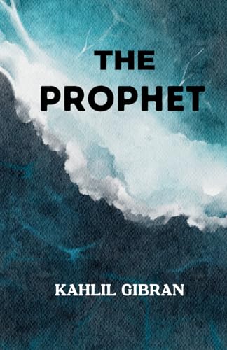 The Prophet: (Illustrated) von Independently published