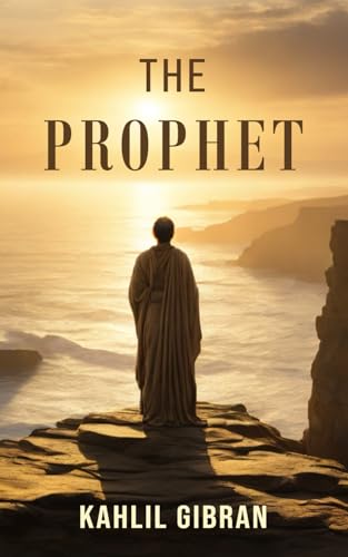 The Prophet: Annotated von Independently published