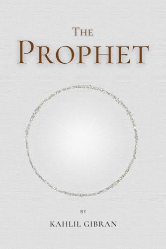 The Prophet: by Kahlil Gibran von TAZIRI