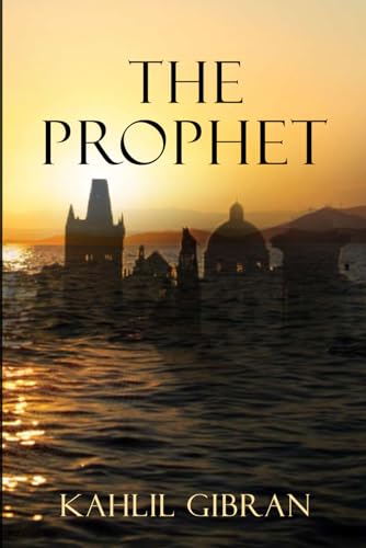 The Prophet: von Independently published