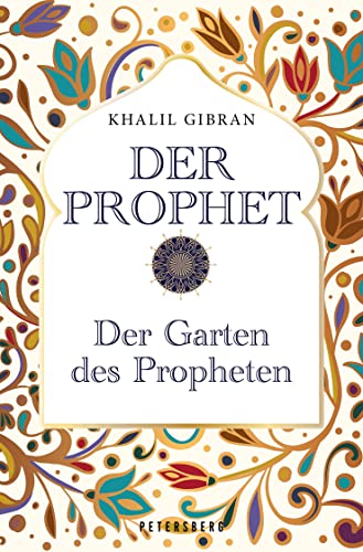 Der Prophet - Der Garten des Propheten von Petersberg Verlag