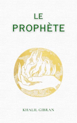 Le Prophète: de Khalil Gibran Le Prophète: de Khalil Gibran von TAZIRI
