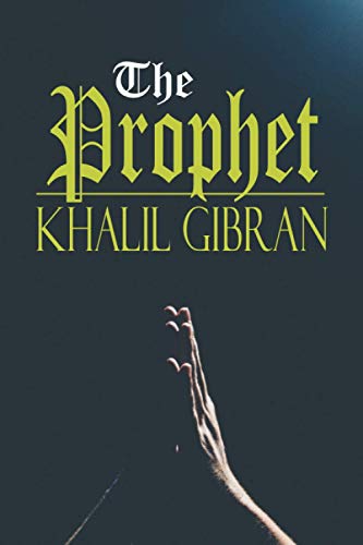The Prophet: The Original 1923 Publication with Illustrations