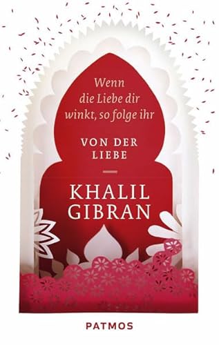 Wenn die Liebe dir winkt, so folge ihr: Von der Liebe Wenn die Liebe dir winkt, so folge ihr: Von der Liebe