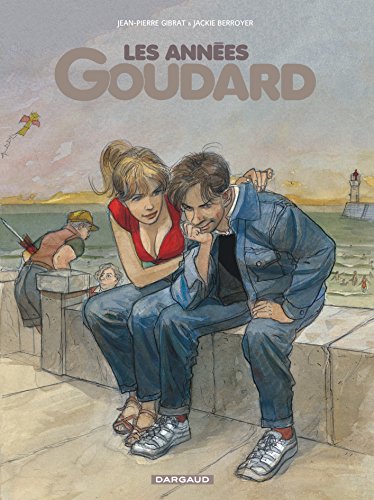 Les Années Goudard - Tome 0 - Les Années Goudard von DARGAUD