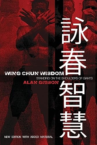 Wing Chun Wisdom: Standing on the Shoulders of Giants