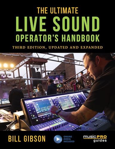 The Ultimate Live Sound Operator's Handbook (Music Pro Guides)