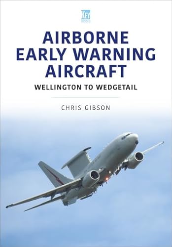 Airborne Early Warning Aircraft (Modern Military Aircraft, 14) von Key Publishing Ltd