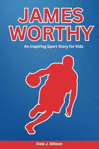 James Worthy Biography: An Inspiring Sport Story for Kids- The Life and Legacy of Big Game James, From Humble Beginnings to NBA Finals MVP with the ... Sports Biography for Young Readers, Band 29) James Worthy Biography: An Inspiring Sport Story for Kids- The Life and Legacy of Big Game James, From Humble Beginnings to NBA Finals MVP with the ... Sports Biography for Young Readers, Band 29) von Independently published