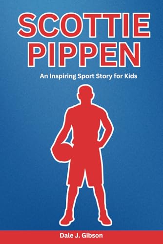Scottie Pippen Biography: An Inspiring Sport Story for Kids- Beyond the Spotlight, From Hamburg to the Hall of Fame- The Untold Journey of an NBA ... Sports Biography for Young Readers, Band 25) Scottie Pippen Biography: An Inspiring Sport Story for Kids- Beyond the Spotlight, From Hamburg to the Hall of Fame- The Untold Journey of an NBA ... Sports Biography for Young Readers, Band 25) von Independently published