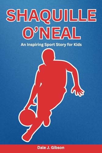 Shaquille O'Neal Biography: An Inspiring Sport Story for Kids- Journey of a Basketball Legend, Cultural Icon, Dominating the Court, and Winning NBA ... Sports Biography for Young Readers, Band 28) Shaquille O'Neal Biography: An Inspiring Sport Story for Kids- Journey of a Basketball Legend, Cultural Icon, Dominating the Court, and Winning NBA ... Sports Biography for Young Readers, Band 28) von Independently published