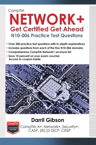 CompTIA Network+ N10-006 Practice Test Questions (Get Certified Get Ahead) von YCDA, LLC