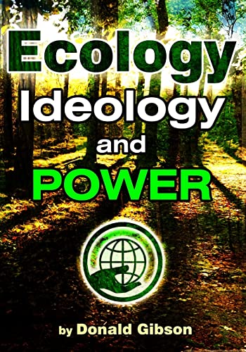 Ecology, Ideology and Power von Progressive Press