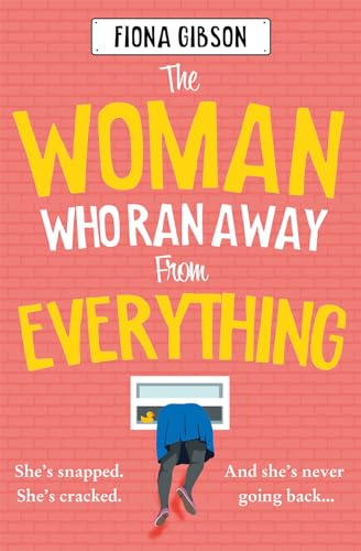 The Woman Who Ran Away from Everything: The hilarious and heart-warming read for 2024 von Avon