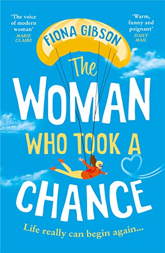 The Woman Who Took a Chance: Shortlisted for Best Romantic Comedy at the Romantic Novel Awards 2023