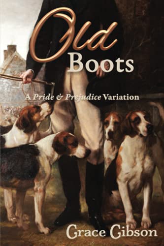 Old Boots: A Pride & Prejudice Variation von Meryton Press