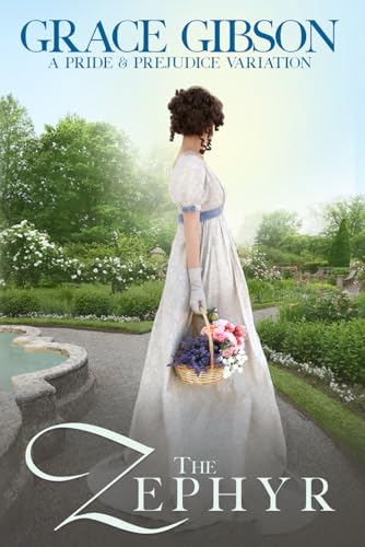 The Zephyr: A Pride and Prejudice Variation The Zephyr: A Pride and Prejudice Variation von Quills & Quartos Publishing