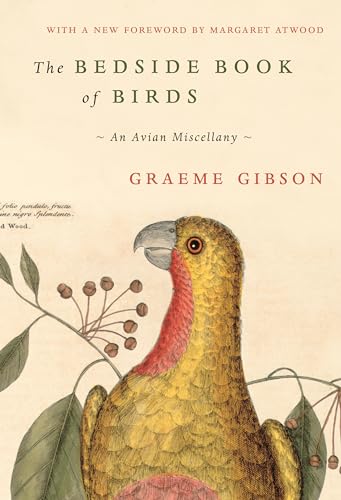 The Bedside Book of Birds: An Avian Miscellany von Nan A. Talese